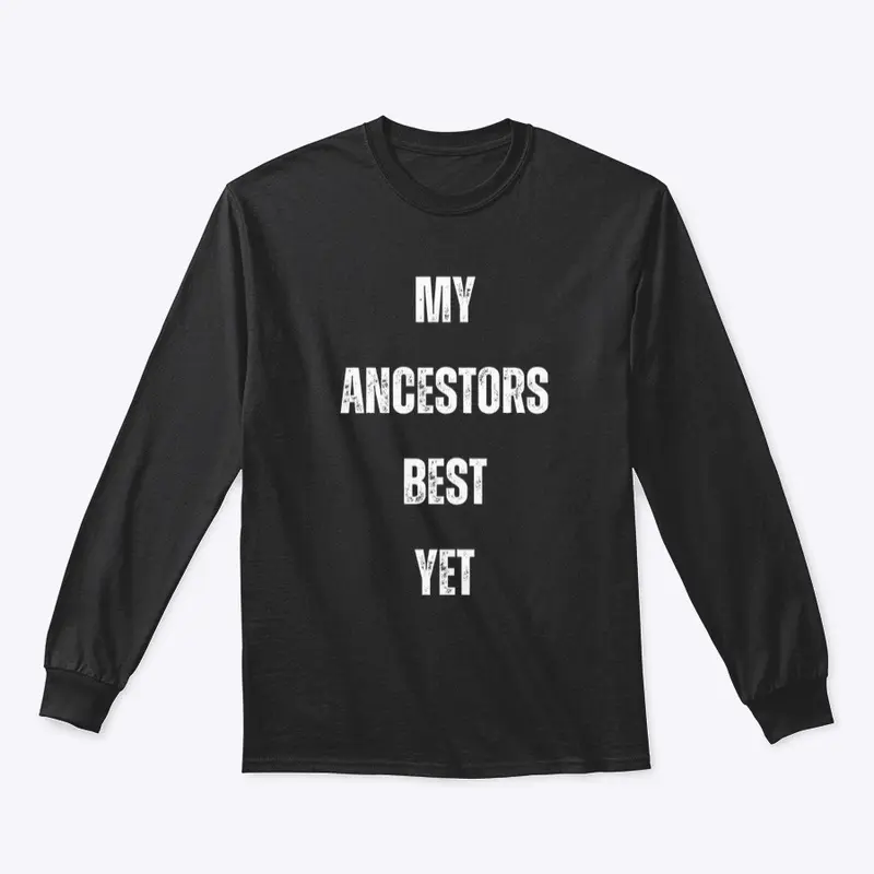 My Ancestors Best Yet